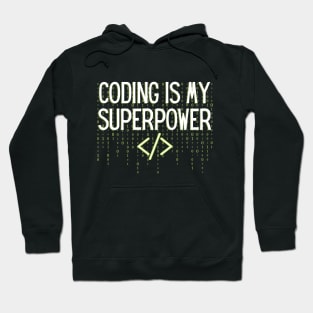 Coding is my superpower Hoodie